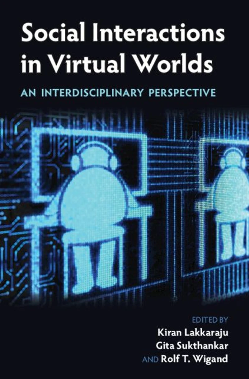 Social Interactions Virtual Worlds: An Interdisciplinary Perspective
