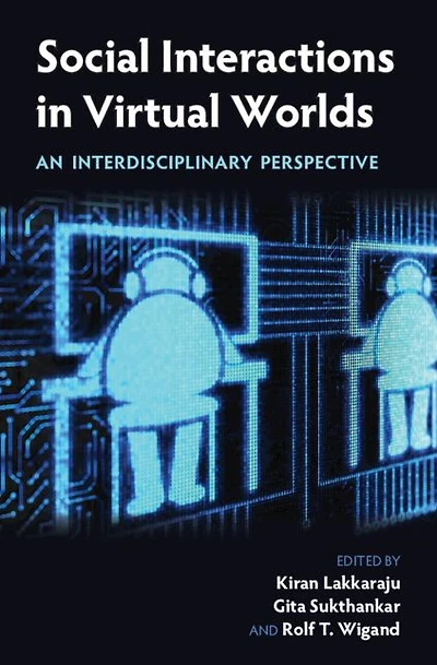 Social Interactions Virtual Worlds: An Interdisciplinary Perspective