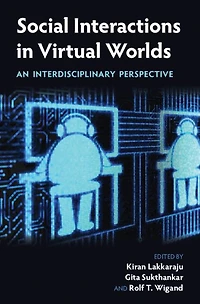 Social Interactions Virtual Worlds: An Interdisciplinary Perspective