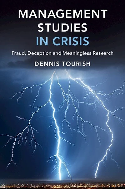 Management Studies Crisis: Fraud, Deception and Meaningless Research