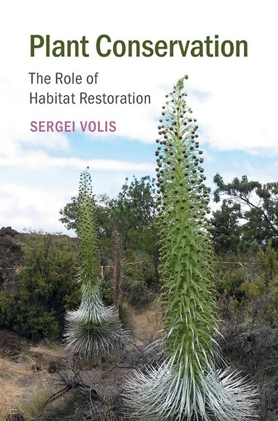Plant Conservation: The Role of Habitat Restoration