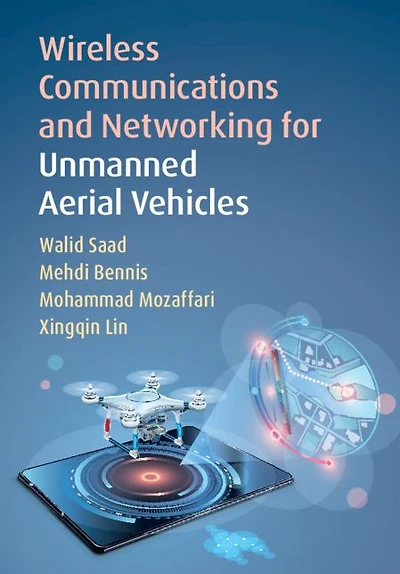 Wireless Communications and Networking for Unmanned Aerial Vehicles