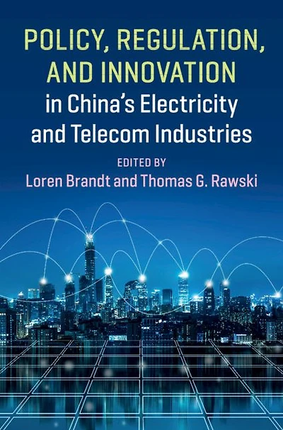 Policy, Regulation and Innovation China's Electricity Telecom Industries