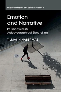 Emotion and Narrative: Perspectives Autobiographical Storytelling