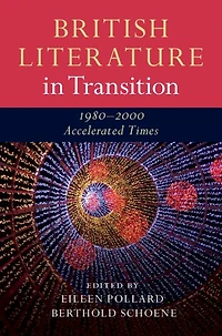 British Literature Transition, 1980-2000: Accelerated Times