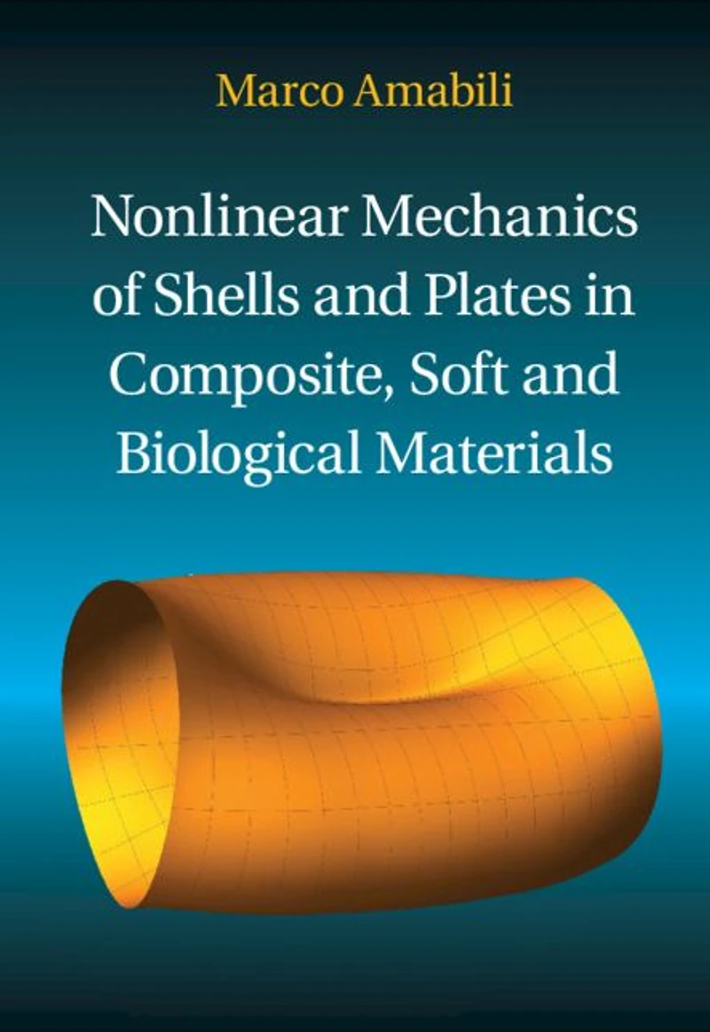 Nonlinear Mechanics of Shells and Plates Composite, Soft Biological Materials