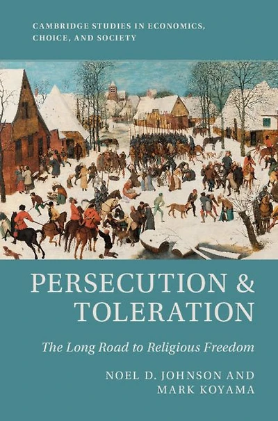 Persecution and Toleration: The Long Road to Religious Freedom