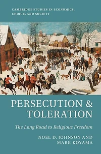 Persecution and Toleration: The Long Road to Religious Freedom
