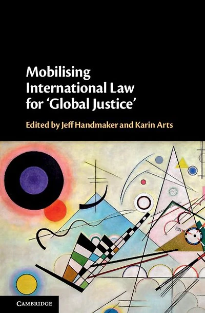 Mobilising International Law for 'Global Justice'