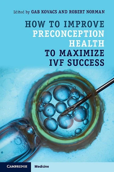 How to Improve Preconception Health Maximize IVF Success