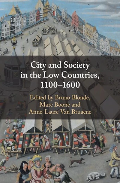 City and Society the Low Countries, 1100-1600