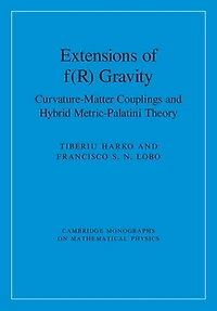 Extensions of f(R) Gravity: Curvature-Matter Couplings and Hybrid Metric-Palatini Theory