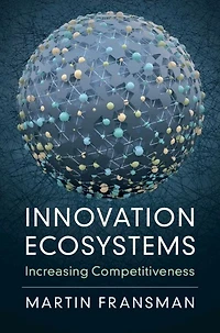Innovation Ecosystems: Increasing Competitiveness