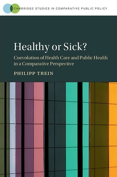 Healthy or Sick?: Coevolution of Health Care and Public a Comparative Perspective
