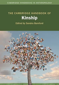 The Cambridge Handbook of Kinship