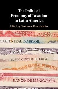 The Political Economy of Taxation Latin America