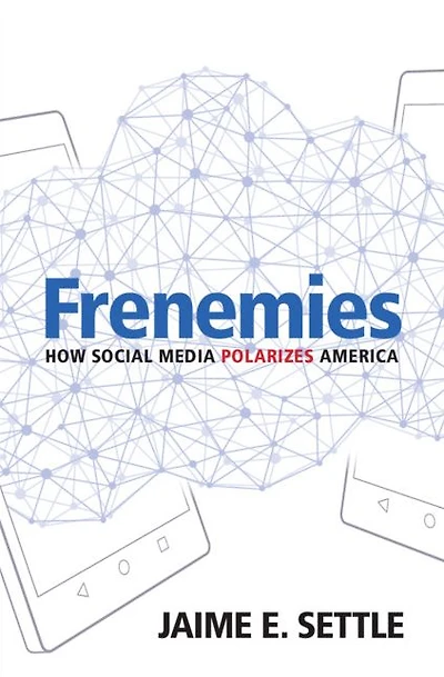 Frenemies: How Social Media Polarizes America