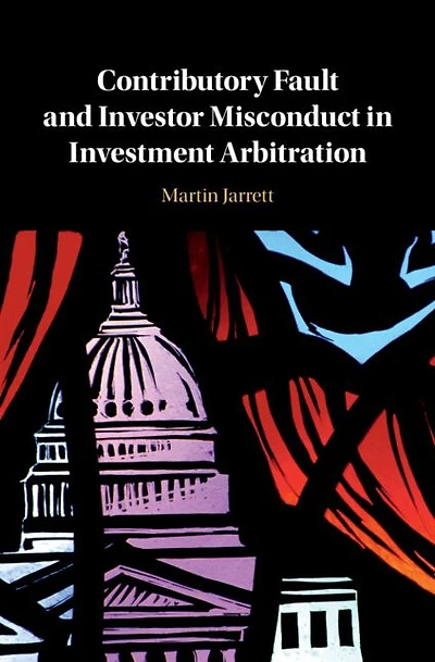 Contributory Fault and Investor Misconduct Investment Arbitration