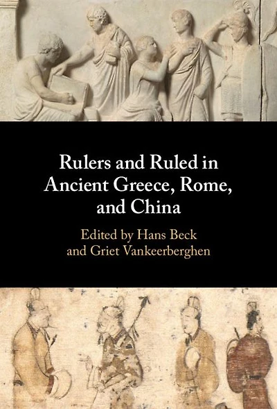 Rulers and Ruled Ancient Greece, Rome, China