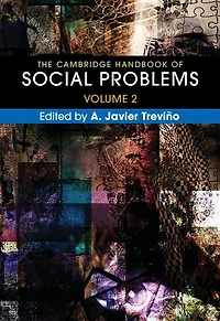 The Cambridge Handbook of Social Problems: Volume