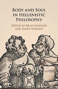 Body and Soul Hellenistic Philosophy