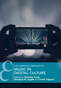 The Cambridge Companion to Music Digital Culture