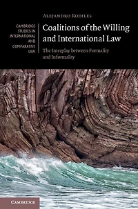 Coalitions of The Willing and International Law: Interplay between Formality Informality