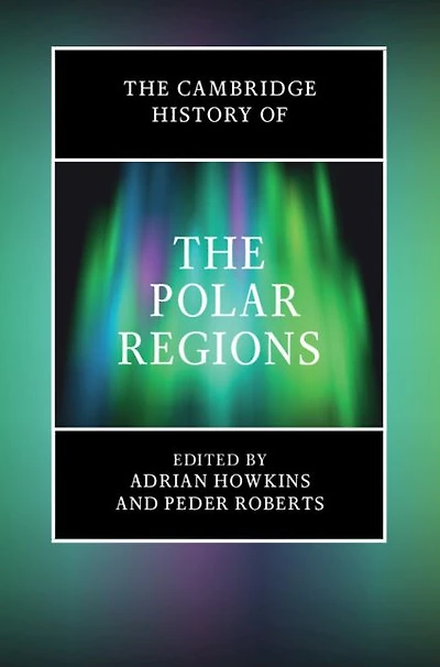 the Cambridge History of Polar Regions