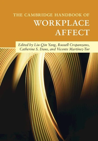 The Cambridge Handbook of Workplace Affect