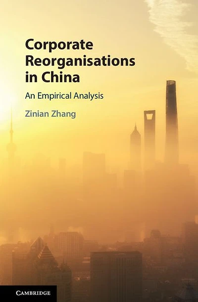 Corporate Reorganisations China: An Empirical Analysis