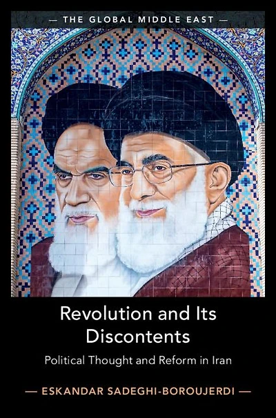 Revolution and its Discontents: Political Thought Reform Iran