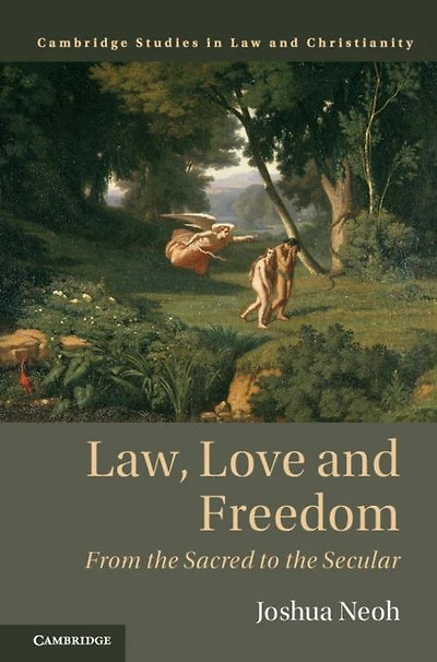 Law, Love and Freedom: From the Sacred to Secular