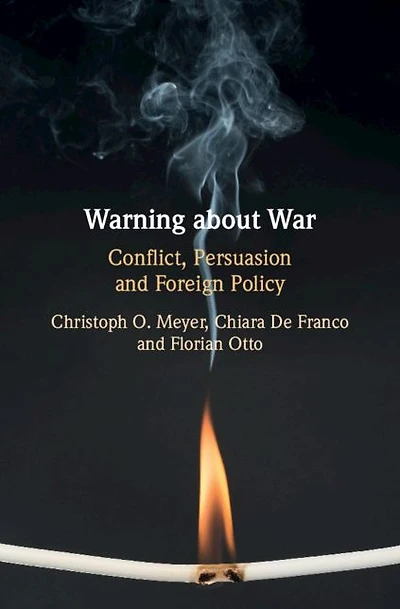Warning about War: Conflict, Persuasion and Foreign Policy