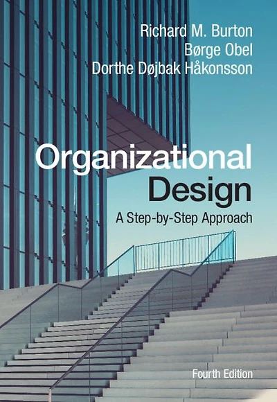 Organizational Design: A Step-by-Step Approach