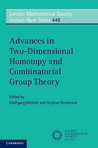Advances Two-Dimensional Homotopy and Combinatorial Group Theory