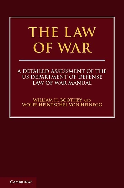 the Law of War: A Detailed Assessment US Department Defense War Manual