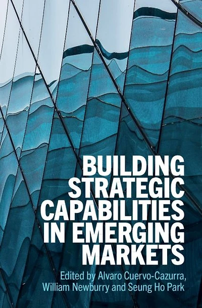 Building Strategic Capabilities Emerging Markets