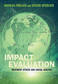 Impact Evaluation: Treatment Effects and Causal Analysis