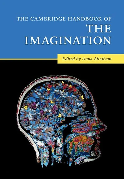 the Cambridge Handbook of Imagination