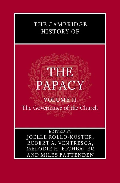 the Cambridge History of Papacy: Volume 2, Governance Church