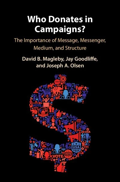 Who Donates Campaigns?: The Importance of Message, Messenger, Medium, and Structure