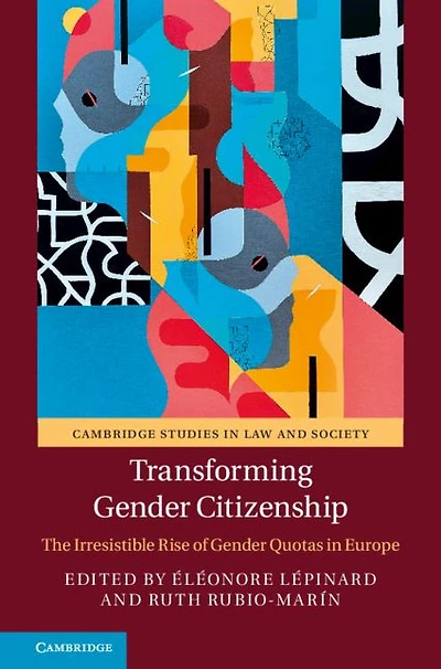 Transforming Gender Citizenship: The Irresistible Rise of Quotas Europe