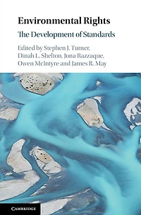 Environmental Rights: The Development of Standards