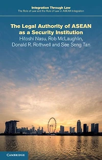 The Legal Authority of ASEAN as a Security Institution