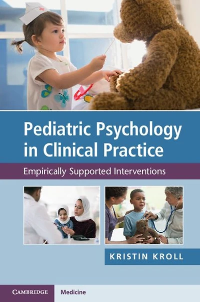 Pediatric Psychology Clinical Practice: Empirically Supported Interventions