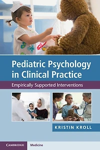 Pediatric Psychology Clinical Practice: Empirically Supported Interventions