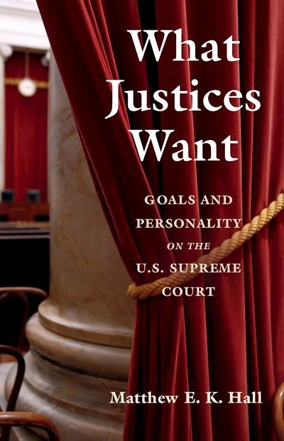 What Justices Want: Goals and Personality on the U.S. Supreme Court