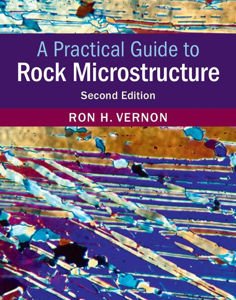 A Practical Guide to Rock Microstructure