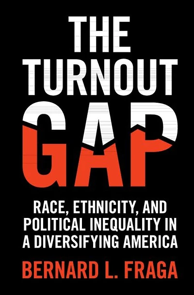 The Turnout Gap: Race, Ethnicity, and Political Inequality a Diversifying America