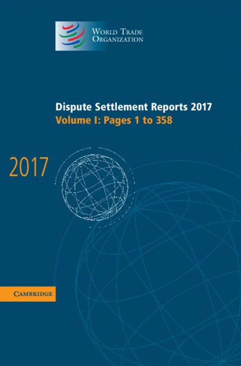 Dispute Settlement Reports 2017: Volume 1, Pages 1 to 358